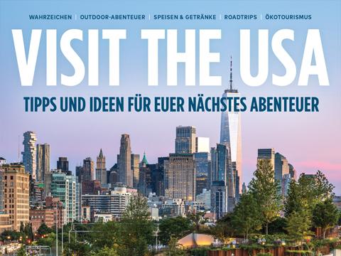 Findet aufregende Urlaubsideen im aktuellen Reisemagazin von Visit the USA